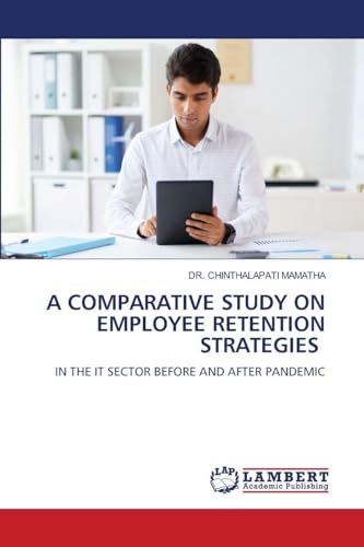 A COMPARATIVE STUDY ON EMPLOYEE RETENTION STRATEGIES