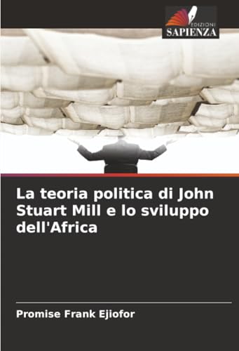 La teoria politica di John Stuart Mill e lo sviluppo dell'Africa