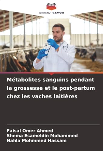Métabolites sanguins pendant la grossesse et le post-partum chez les vaches laitières