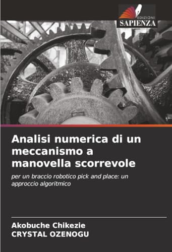 Analisi numerica di un meccanismo a manovella scorrevole