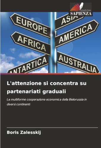 L'attenzione si concentra su partenariati graduali