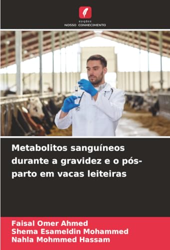Metabolitos sanguíneos durante a gravidez e o pós-parto em vacas leiteiras