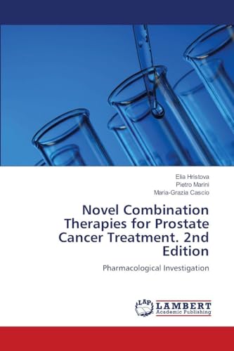 Novel Combination Therapies for Prostate Cancer Treatment. 2nd Edition