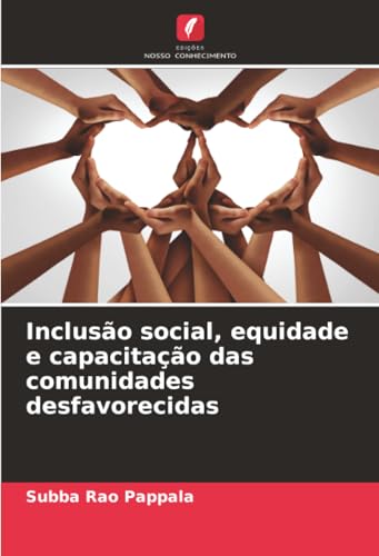 Inclusão social, equidade e capacitação das comunidades desfavorecidas