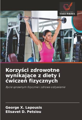 Korzyści zdrowotne wynikające z diety i ćwiczeń fizycznych