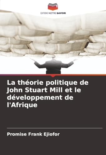 La théorie politique de John Stuart Mill et le développement de l'Afrique