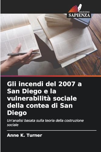 Gli incendi del 2007 a San Diego e la vulnerabilità sociale della contea di San Diego