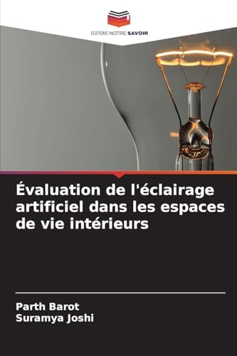 Évaluation de l'éclairage artificiel dans les espaces de vie intérieurs