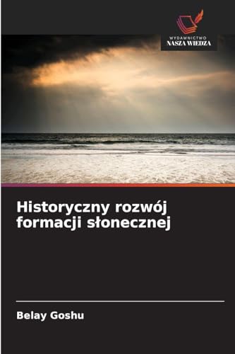Historyczny rozwój formacji słonecznej