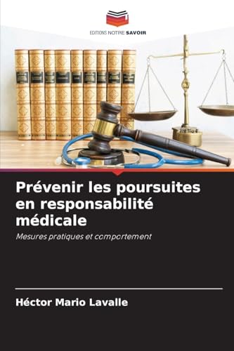 Prévenir les poursuites en responsabilité médicale