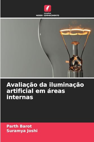 Avaliação da iluminação artificial em áreas internas