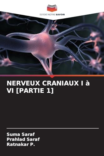 NERVEUX CRANIAUX I à VI [PARTIE 1]