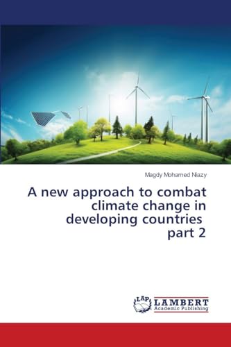 A new approach to combat climate change in developing countries part 2