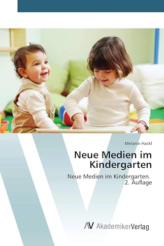 Neue Medien im Kindergarten