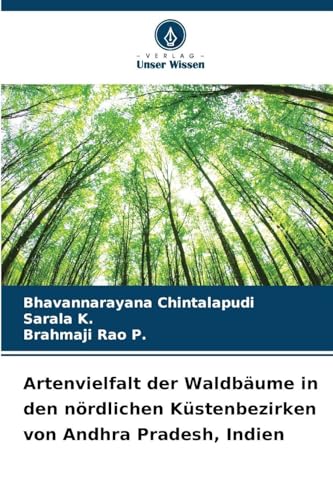Artenvielfalt der Waldbäume in den nördlichen Küstenbezirken von Andhra Pradesh, Indien