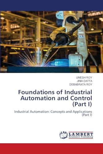 Foundations of Industrial Automation and Control (Part I)