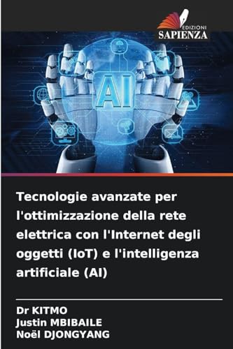 Tecnologie avanzate per l'ottimizzazione della rete elettrica con l'Internet degli oggetti (IoT) e l'intelligenza artificiale (AI)