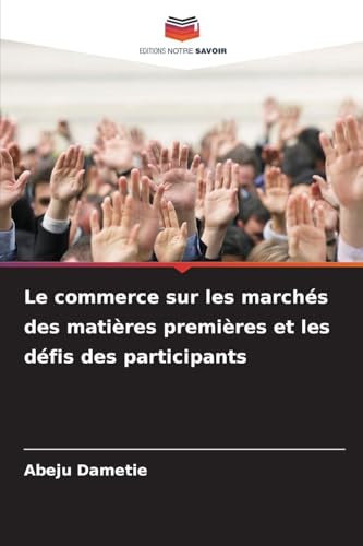 Le commerce sur les marchés des matières premières et les défis des participants