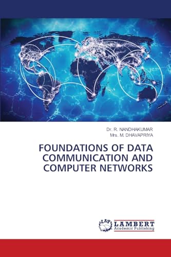 FOUNDATIONS OF DATA COMMUNICATION AND COMPUTER NETWORKS