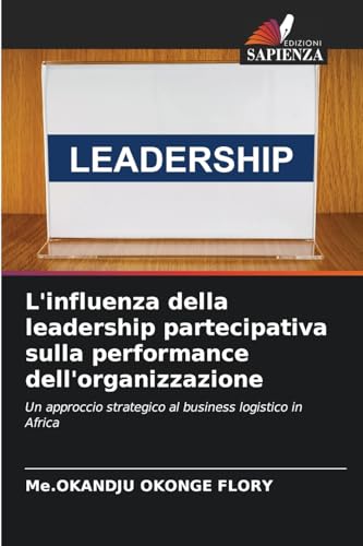 L'influenza della leadership partecipativa sulla performance dell'organizzazione