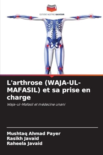 L'arthrose (WAJA-UL-MAFASIL) et sa prise en charge