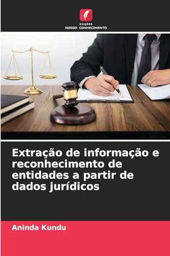 Extração de informação e reconhecimento de entidades a partir de dados jurídicos