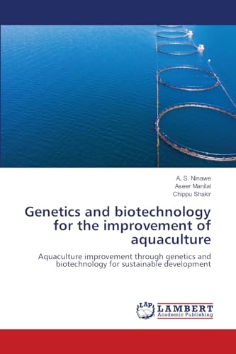 Genetics and biotechnology for the improvement of aquaculture