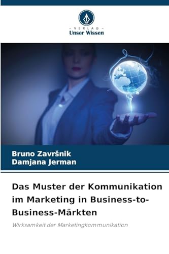 Das Muster der Kommunikation im Marketing in Business-to-Business-Märkten