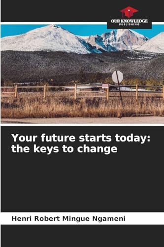 Your future starts today