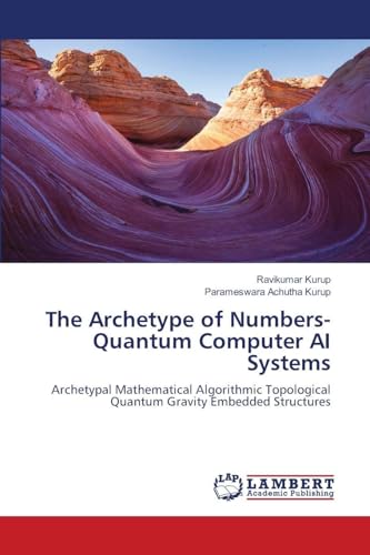 The Archetype of Numbers- Quantum Computer AI Systems