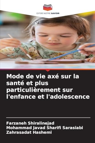 Mode de vie axé sur la santé et plus particulièrement sur l'enfance et l'adolescence