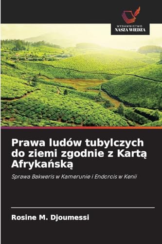 Prawa ludów tubylczych do ziemi zgodnie z Kartą Afrykańską