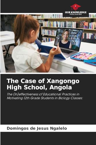 The Case of Xangongo High School, Angola