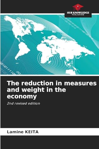 The reduction in measures and weight in the economy
