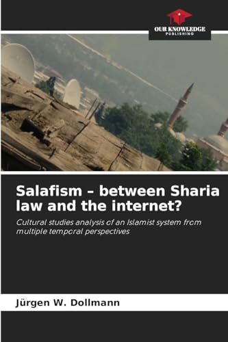 Salafism - between Sharia law and the internet?