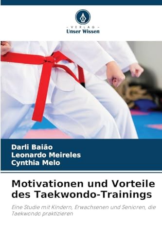Motivationen und Vorteile des Taekwondo-Trainings
