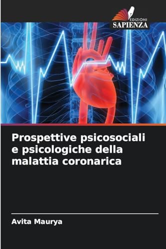 Prospettive psicosociali e psicologiche della malattia coronarica