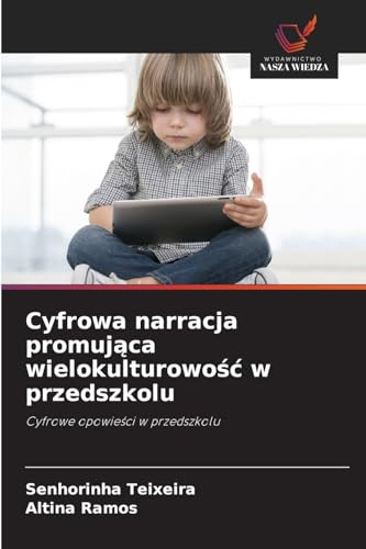 Cyfrowa narracja promująca wielokulturowość w przedszkolu