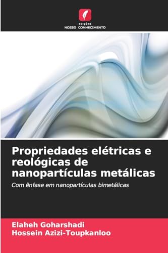 Propriedades elétricas e reológicas de nanopartículas metálicas