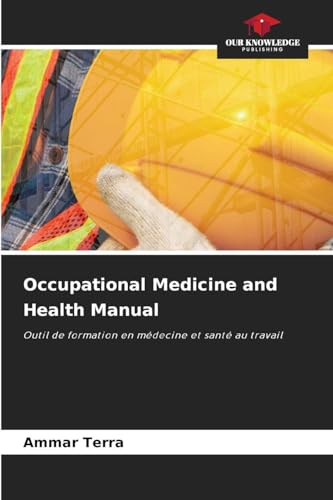 Occupational Medicine and Health Manual