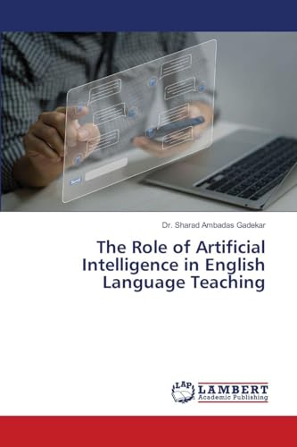 The Role of Artificial Intelligence in English Language Teaching