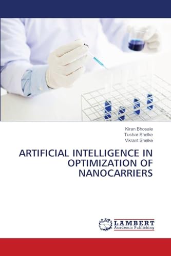 ARTIFICIAL INTELLIGENCE IN OPTIMIZATION OF NANOCARRIERS