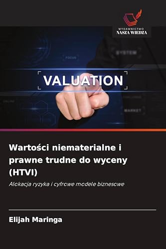 Wartości niematerialne i prawne trudne do wyceny (HTVI)