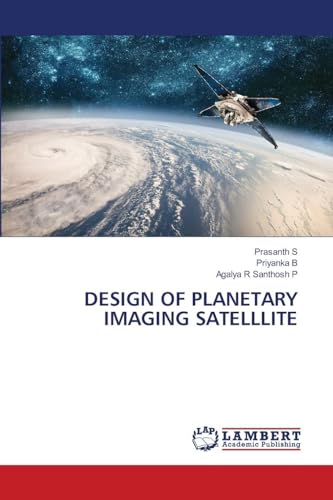 DESIGN OF PLANETARY IMAGING SATELLLITE