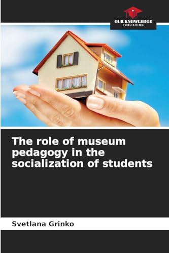 The role of museum pedagogy in the socialization of students