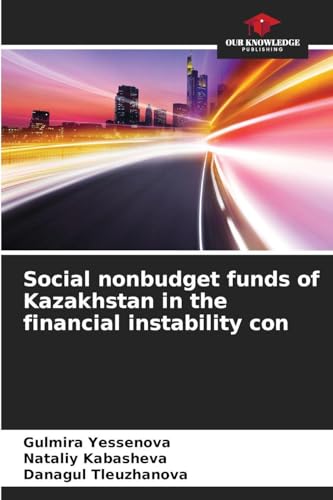 Social nonbudget funds of Kazakhstan in the financial instability con