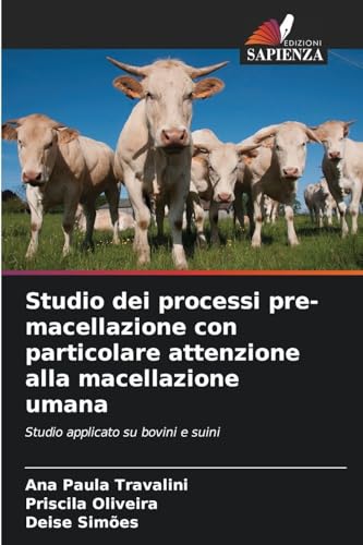 Studio dei processi pre-macellazione con particolare attenzione alla macellazione umana