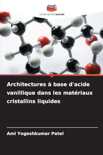 Architectures à base d'acide vanillique dans les matériaux cristallins liquides