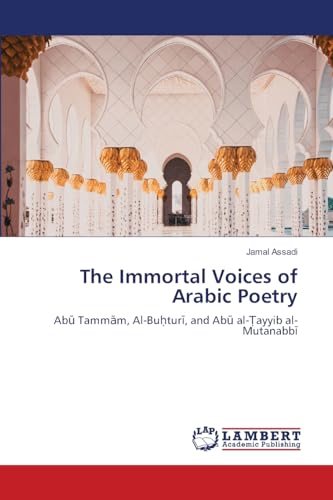 The Immortal Voices of Arabic Poetry
