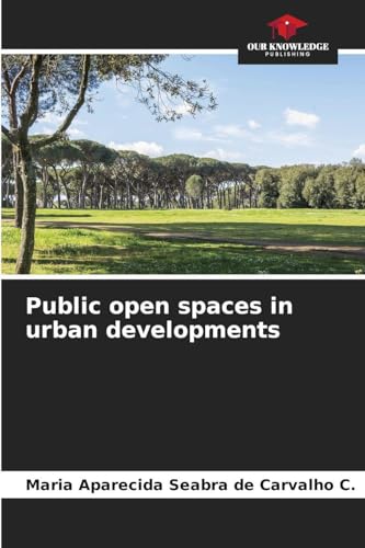 Public open spaces in urban developments